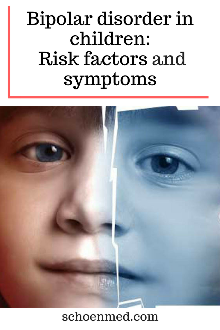 Bipolar disorder in children Risk factors and symptoms